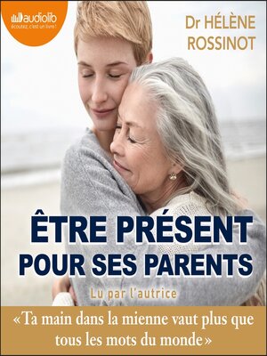 cover image of Être présent pour ses parents